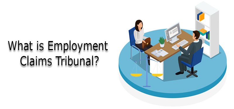 What is Employment Claims Tribunal?