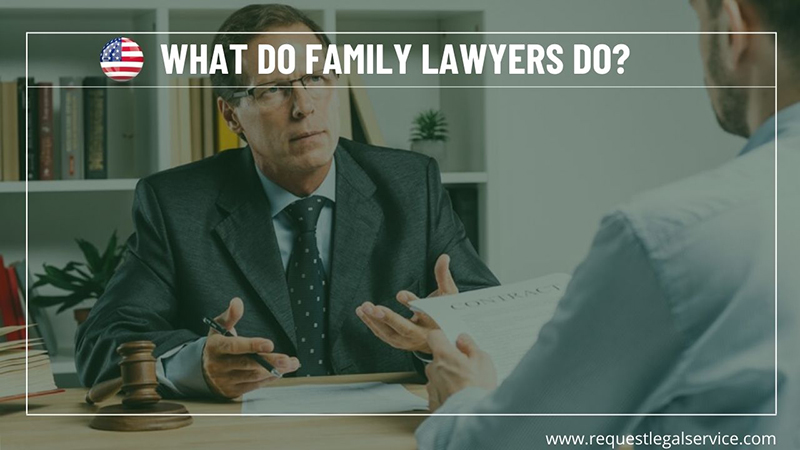 what-do-family-lawyers-do-request-legal-service