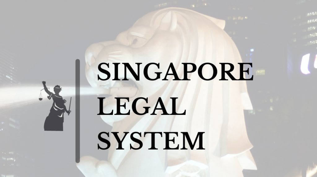 Singapore legal system - www.requestlegalservice.com