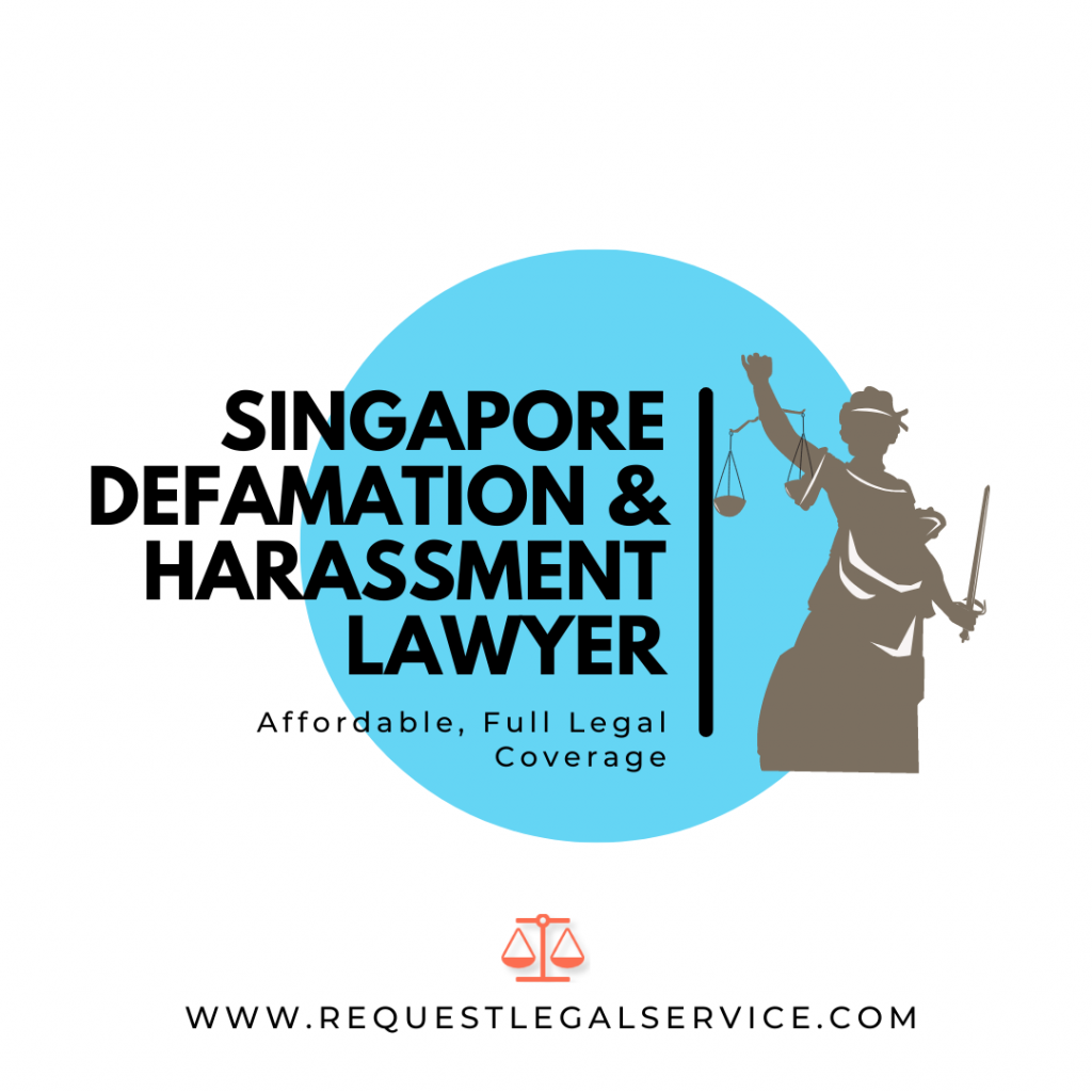 Singapore Defamation and Harassment Lawyer